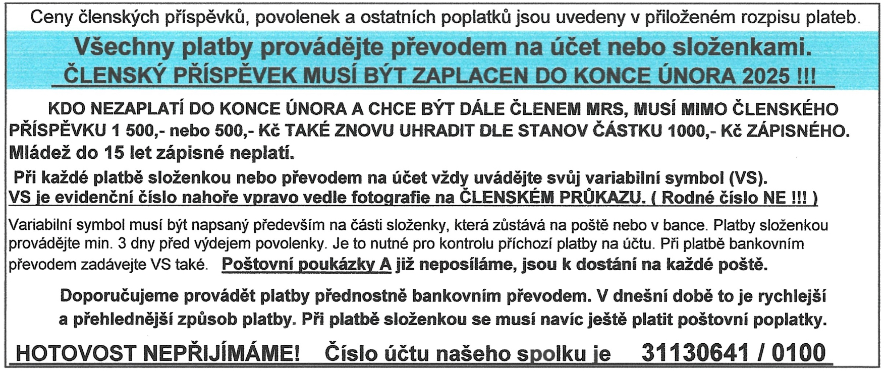 Ceny lenskch pspvk,
                                  zpisnho a povolenek k lovu na revry
                                  MRS, z.s. pro rok 2025